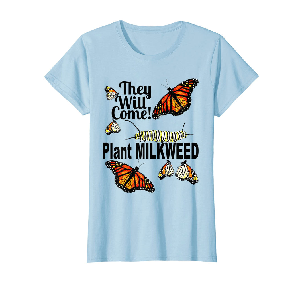 Monarch Butterfly -They Will Come Plant Milkweed