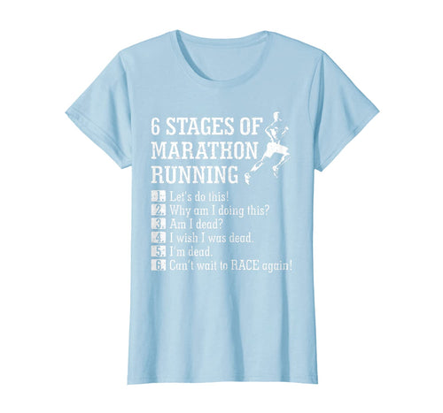 6 Stages of Marathon Running Tee shirt Gift for Runner T-Shirt