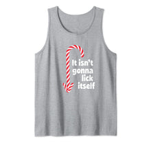 Load image into Gallery viewer, IT ISN'T GONNA LICK ITSELF - Adult Humor Christmas Tank Top
