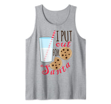 Load image into Gallery viewer, Funny Christmas Cookies And Milk I Put Out For Santa Tank Top
