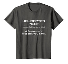 Load image into Gallery viewer, Helicopter Pilot Shirt - Helicopter Pilot Definition T shirt
