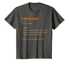 Load image into Gallery viewer, Handyman Dad Definition Funny Gift For Fathers Day T-Shirt

