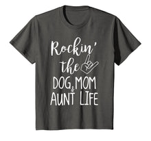 Load image into Gallery viewer, Rockin the dog and mom aunt life

