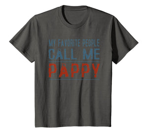 My Favorite People Call Me Pappy Proud Dad Grandpa T-shirt