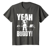 Load image into Gallery viewer, YEAH BUDDY T SHIRT
