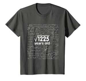 Math Square Root of 1225 - 35 Years Old 35th Birthday Shirt