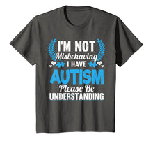 Load image into Gallery viewer, autism awareness i'm not misbehaving i have autism t shirt
