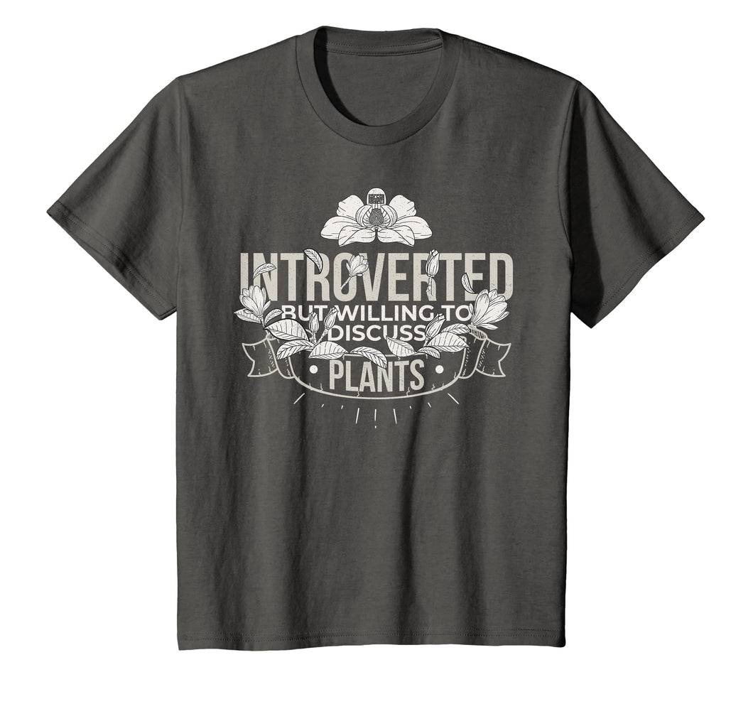 FUNNY INTROVERT INTROVERTED DISCUSS PLANTS GARDENING T-SHIRT