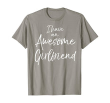 Load image into Gallery viewer, I Have an Awesome Girlfriend Shirt Fun Cute Valentine&#39;s Gift-121632
