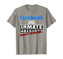 Load image into Gallery viewer, Facebook-Jail-Inmate-Repeat T-Shirt
