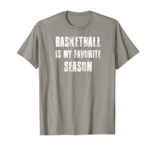 Load image into Gallery viewer, Basketball Is My Favorite Season T-Shirt
