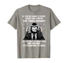 Load image into Gallery viewer, If You're Going To Fight Fight Like You're The Third Monkey T-Shirt-247300
