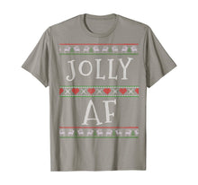 Load image into Gallery viewer, Jolly AF Ugly Sweater Tee Xmas Merry Christmas Holidays Gift T-Shirt
