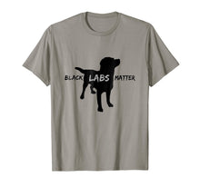 Load image into Gallery viewer, Funny Labrador Retriever T-Shirt | Black Labs Matter
