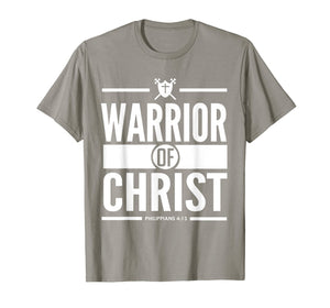 Warrior Of Christ Bible Verse Scripture Christian T-Shirt