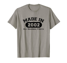 Load image into Gallery viewer, Made In 2002 All Original Parts T-Shirt 17th Birthday Gift

