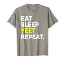 Load image into Gallery viewer, Eat Sleep Yeet Repeat Shirt Funny Cool Dance Slang Tee
