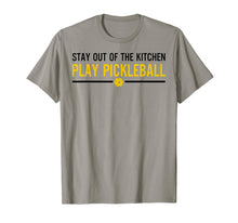 Load image into Gallery viewer, Stay-Out of the Kitchen-Play Pickleball-Short Sleeve T-Shirt
