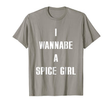 Load image into Gallery viewer, I Wanna Be A Spice Girl shirt
