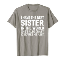 Load image into Gallery viewer, I Have The Best Sister In The World T-shirt

