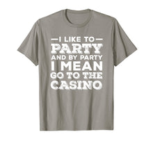 Load image into Gallery viewer, Funny Casino T Shirt, Gambling TShirt and Gift
