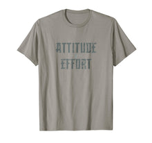 Load image into Gallery viewer, Attitude &amp; Effort

