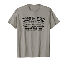 Load image into Gallery viewer, Fathers Day T-Shirt Bonus Dad Friend For Life Step Dad
