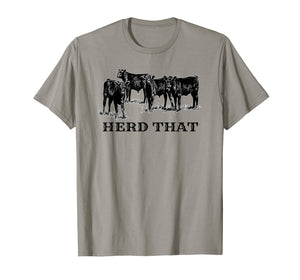 Herd That Tee - Western Cowboy, Rancher & Farmers TShirt