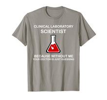 Load image into Gallery viewer, Funny 'Because without me' MLS, CLS and MT T-Shirt Men Women
