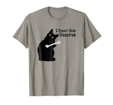 Load image into Gallery viewer, I Found This Humerus Cats Humorous Cat lovers T-Shirt
