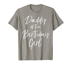 Daddy of the Birthday Girl Shirt for Men Father Dad Party