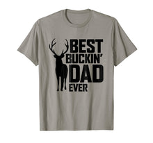 Load image into Gallery viewer, Best Buckin' Dad Ever T-Shirt - Deer Hunting Father's Gift
