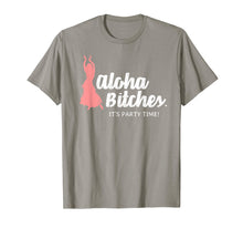 Load image into Gallery viewer, Funny Aloha Bitches Hula Girl T Shirt Men Women Gift

