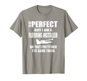 Floor Installers T Shirt Gift Flooring Contractors
