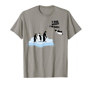 I Do What I Want Shirt | Cool Penguins Fan Tee Funny Gift