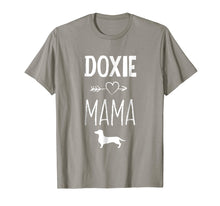 Load image into Gallery viewer, Doxie Mama T-Shirt Funny Dachshund Dog Lover Gift Shirt
