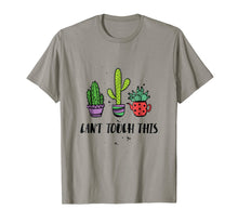 Load image into Gallery viewer, Can&#39;t Touch This Cacti Succulents TShirt Cactus Love Plants

