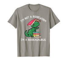 Load image into Gallery viewer, I&#39;m Not A Bookworm I&#39;m A Bookasaurus T-shirt
