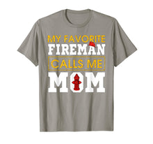 Load image into Gallery viewer, Firefighter Mom - My favorite Fireman calls me mom t-shirt
