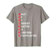 Load image into Gallery viewer, Funny School Homework Shirt For Kids Teens Gift T-Shirt
