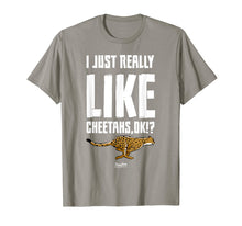 Load image into Gallery viewer, I Just Really Like Cheetahs Ok Funny Cheetah Graphic T Shirt
