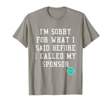 Load image into Gallery viewer, Funny I'm Sorry Narcotics Anonymous NA AA Gifts T Shirt

