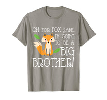 Load image into Gallery viewer, OH FOR FOX SAKE Going To Be The Big Brother T-shirt
