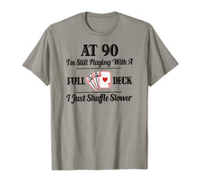 Load image into Gallery viewer, Funny 90th Birthday Gift T Shirt - 90 Year Old Cards Shirt
