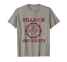 Load image into Gallery viewer, Hillman University T Shirt
