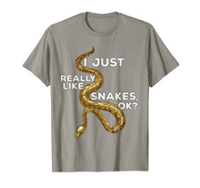Load image into Gallery viewer, I Just Really Like Snakes OK? - Funny Snake Shirt
