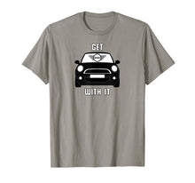 Load image into Gallery viewer, Get Mini With It T-Shirt
