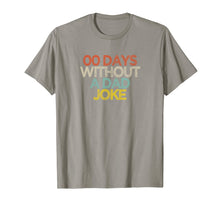 Load image into Gallery viewer, Funny 00 Days Without A Dad Joke T-Shirt-5974266
