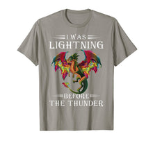 Load image into Gallery viewer, I was lightnings Before the Thunder Dragons T Shirt T-Shirt-1918886
