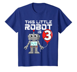Kids 3 Year Old Robot Birthday Shirt Science Robotics 3rd Gift